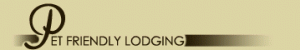 US Pet Friendly Lodging Pet Friendly Lodging, Dog Friendly Hotels, Inns that accept pets, Pet Friendly Suites, Dogs Welcomed Resorts